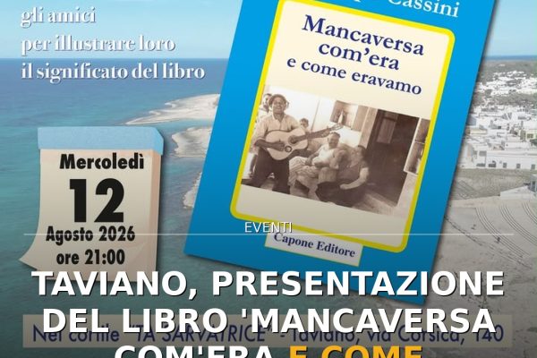 Taviano, presentazione del libro ‘Mancaversa com’era e come eravamo’