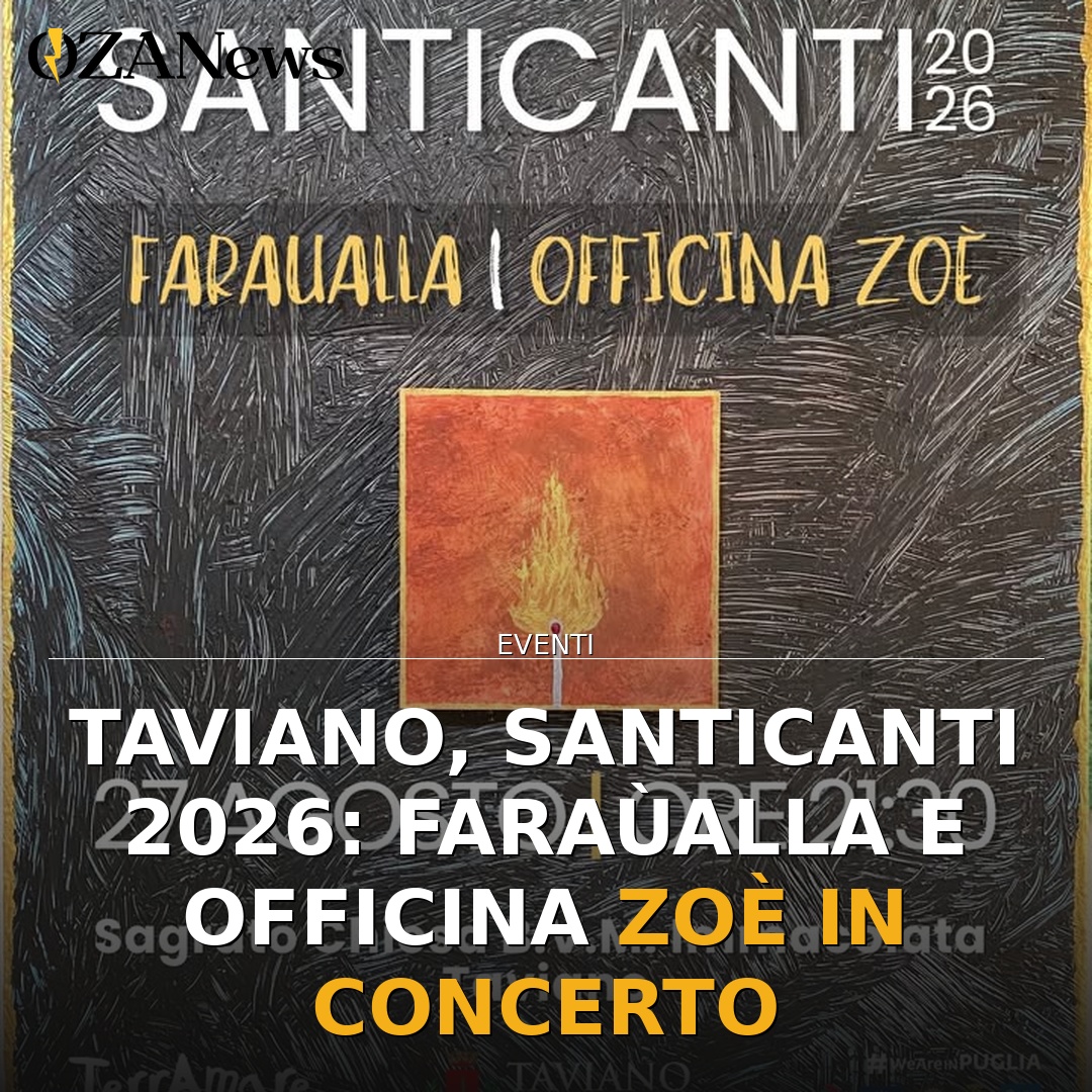 Anteprima di: Taviano, Santicanti 2026: Faraùalla e Officina Zoè in concerto