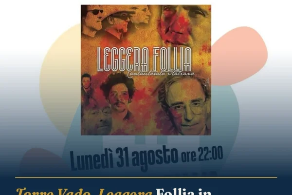 Torre Vado, Leggera Follia in concerto: omaggio al cantautorato italiano