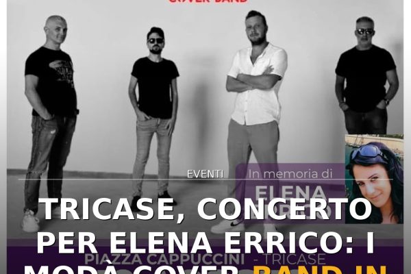 Tricase, concerto per Elena Errico: i Modà Cover Band in Piazza Cappuccini