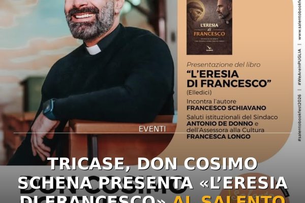 Tricase, don Cosimo Schena presenta «L’eresia di Francesco» al Salento Book Festival