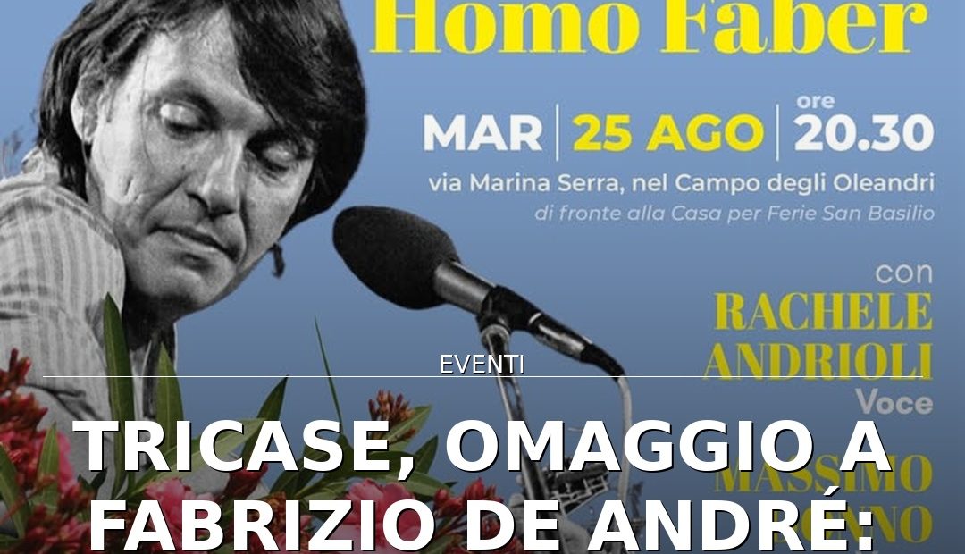 Anteprima di: Tricase, omaggio a Fabrizio De André: “Homo Faber” a Marina Serra