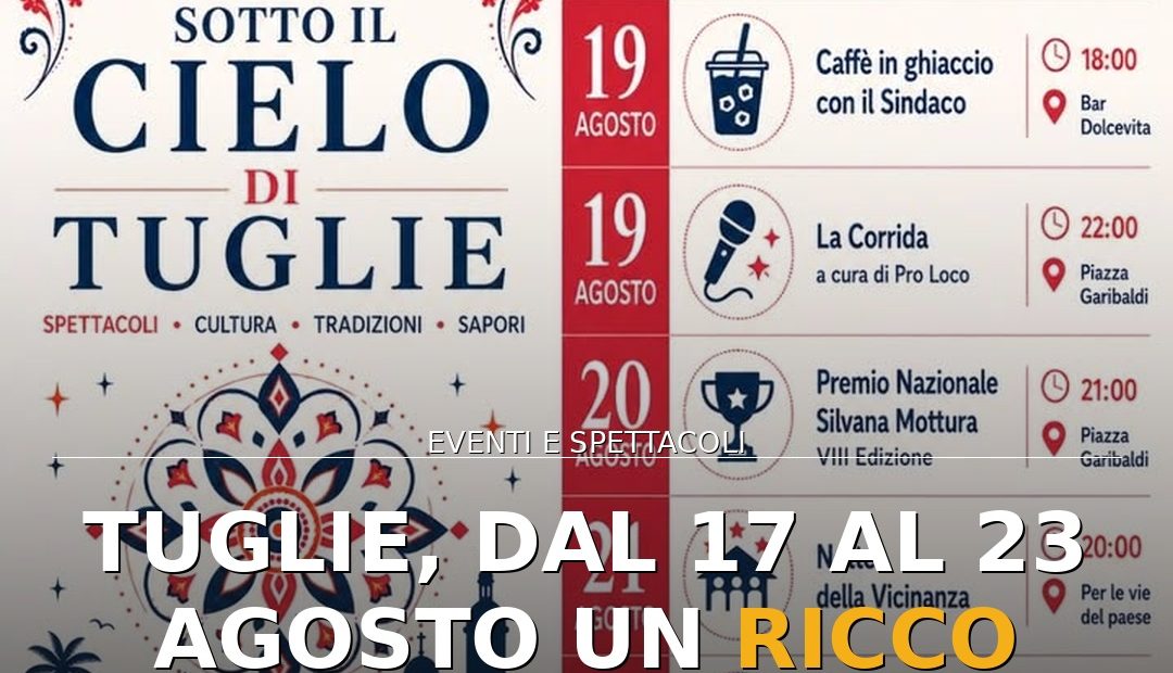 Anteprima di: Tuglie, dal 17 al 23 agosto un ricco calendario di appuntamenti
