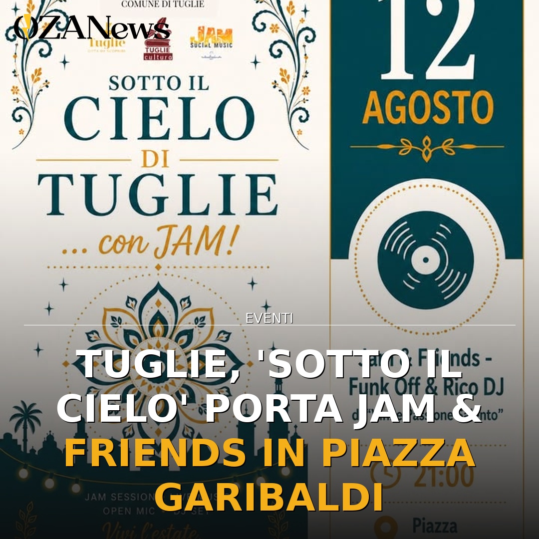 Anteprima di: Tuglie, 'Sotto il Cielo' porta Jam & Friends in Piazza Garibaldi