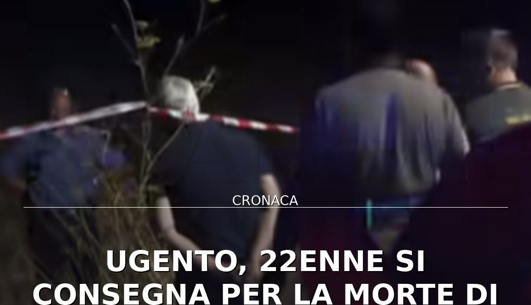 Foto di copertina: Ugento, 22enne si consegna per la morte di Daniele Congedi: “Non mi ero accorto di nulla” - Ugento