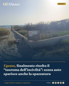 Ugento, finalmente risolto il “teorema dell’inciviltà”: senza auto sparisce anche la spazzatura