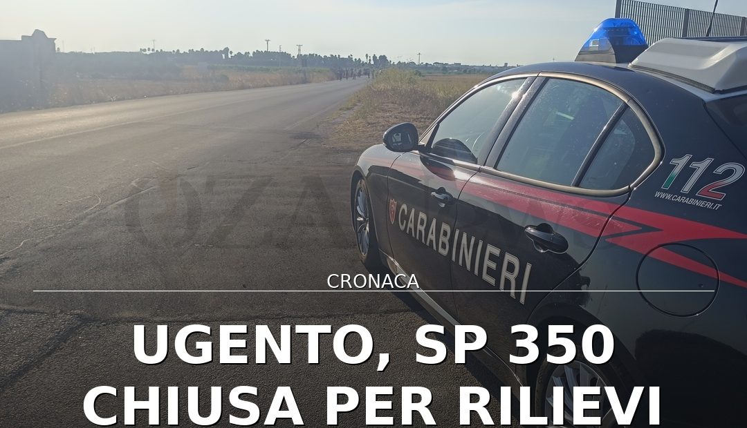 Foto di copertina: Ugento, SP 350 chiusa per rilievi RIS su incidente mortale - Racale