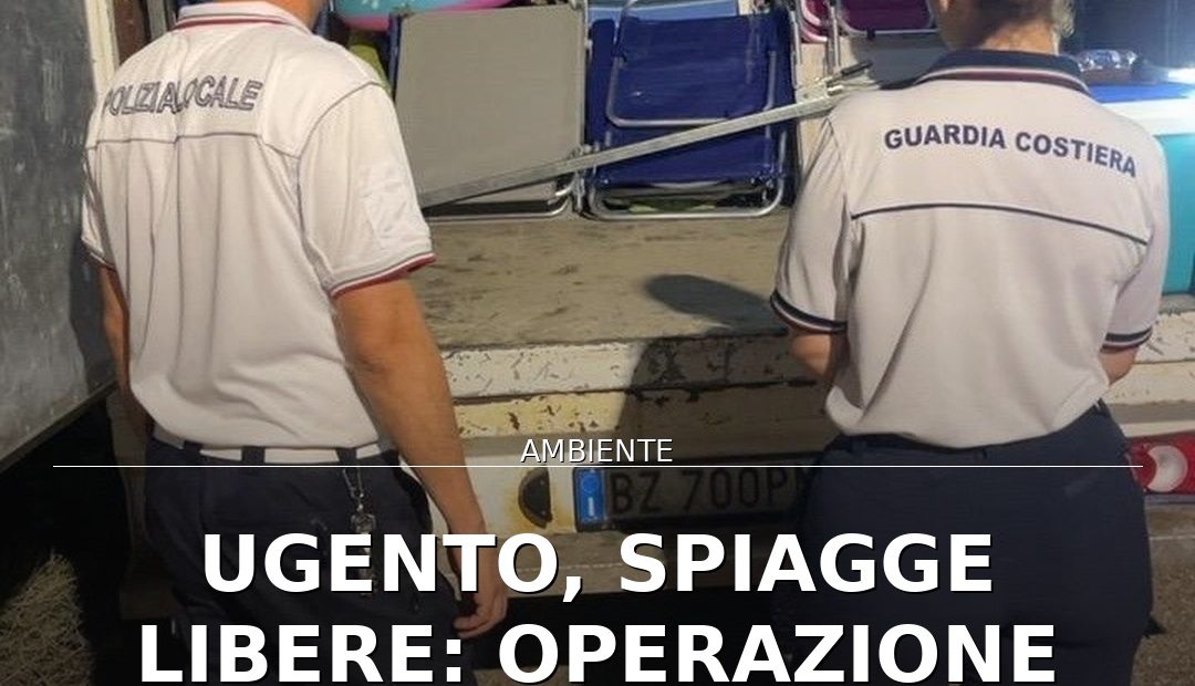 Anteprima di: Ugento, spiagge libere: operazione congiunta libera 200 metri a Fontanelle