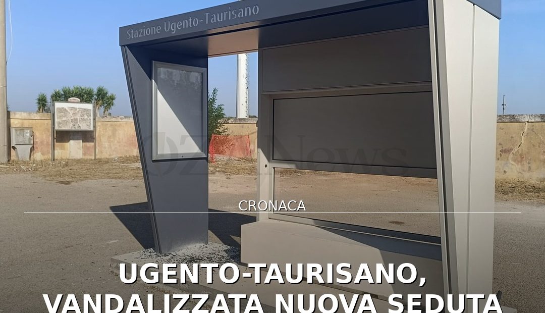 Anteprima di: Ugento-Taurisano, vandalizzata nuova seduta alla stazione: riapre il dibattito sul degrado