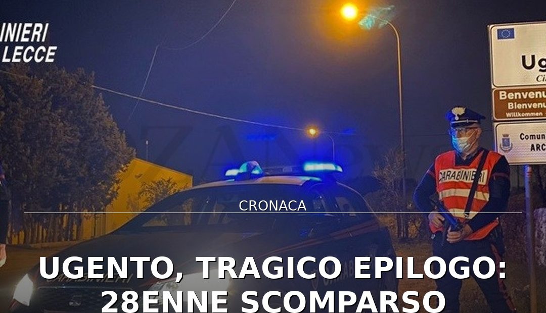 Foto di copertina: Ugento, tragico epilogo: 28enne scomparso trovato senza vita sulla provinciale - Racale