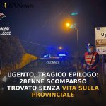 Ugento, tragico epilogo: 28enne scomparso trovato senza vita sulla provinciale
