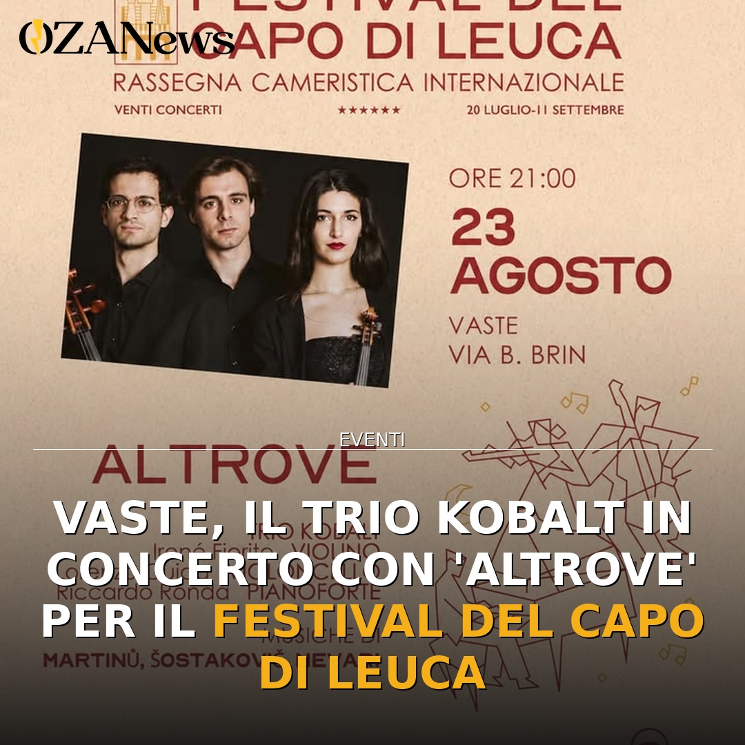 Anteprima di: Vaste, il Trio Kobalt in concerto con 'ALTROVE' per il Festival del Capo di Leuca