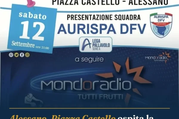 Alessano, Piazza Castello ospita la Festa Azzurra con Aurispa DFV