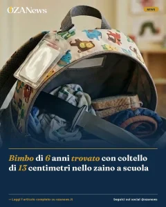 Anteprima di: Bimbo di 6 anni trovato con coltello di 13 centimetri nello zaino a scuola