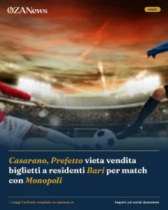 Casarano, Prefetto vieta vendita biglietti a residenti Bari per match con Monopoli