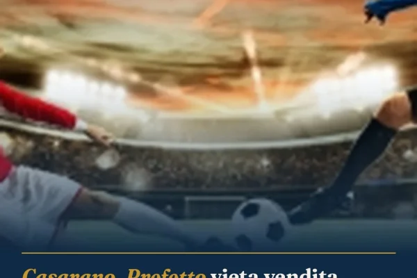 Casarano, Prefetto vieta vendita biglietti a residenti Bari per match con Monopoli