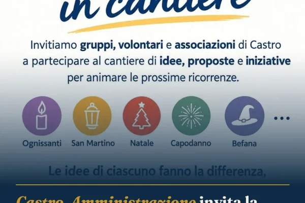 Castro, Amministrazione invita la comunità a “cantiere di idee” per eventi futuri