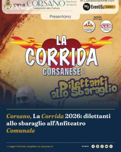 Corsano, La Corrida 2026: dilettanti allo sbaraglio all'Anfiteatro Comunale
