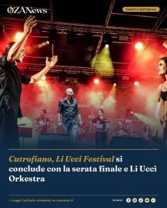 Anteprima di: Cutrofiano, Li Ucci Festival si conclude con la serata finale e Li Ucci Orkestra