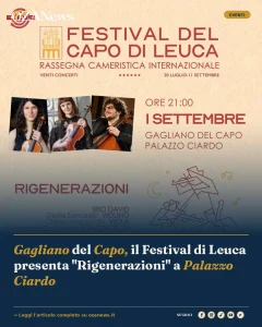 Gagliano del Capo, il Festival di Leuca presenta "Rigenerazioni" a Palazzo Ciardo