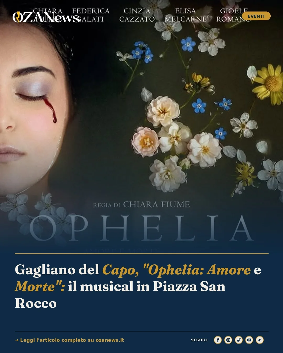 Anteprima di: Gagliano del Capo, "Ophelia: Amore e Morte": il musical in Piazza San Rocco