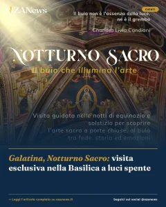 Galatina, Notturno Sacro: visita esclusiva nella Basilica a luci spente