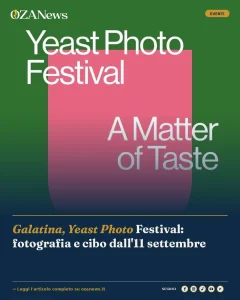 Anteprima di: Galatina, Yeast Photo Festival: fotografia e cibo dall'11 settembre