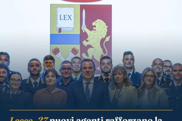 Lecce, 27 nuovi agenti rafforzano la Questura: più controlli sul territorio