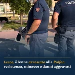 Anteprima di: Lecce, 31enne arrestato alla Polfer: resistenza, minacce e danni aggravati
