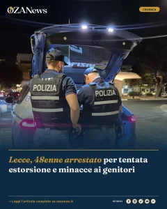 Anteprima di: Lecce, 48enne arrestato per tentata estorsione e minacce ai genitori