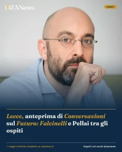 Lecce, anteprima di Conversazioni sul Futuro: Falcinelli e Pellai tra gli ospiti