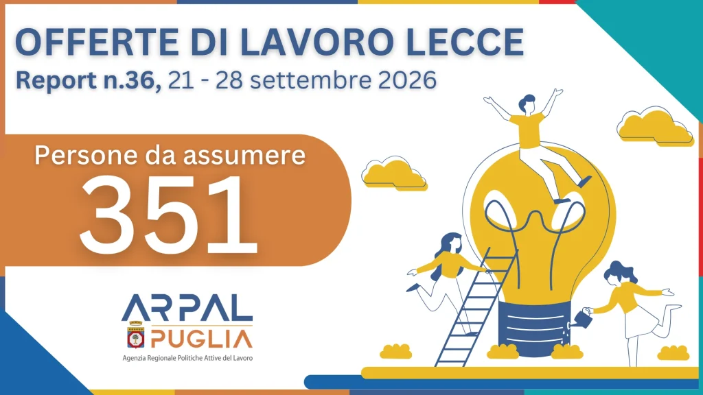 Dettaglio 3: Lecce, Arpal Puglia: 351 offerte di lavoro nel 36° report settimanale