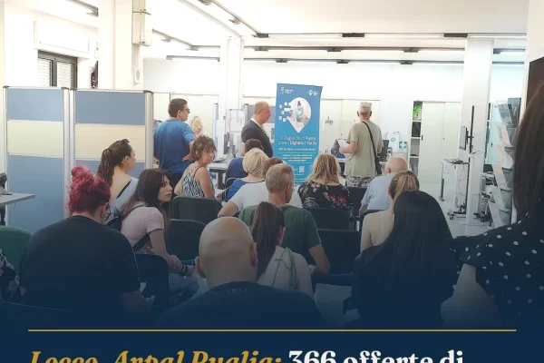 Lecce, Arpal Puglia: 366 offerte di lavoro dal 35° report settimanale