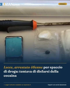 Lecce, arrestato 46enne per spaccio di droga: tentava di disfarsi della cocaina