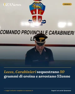 Anteprima di: Lecce, Carabinieri sequestrano 50 grammi di eroina e arrestano 52enne