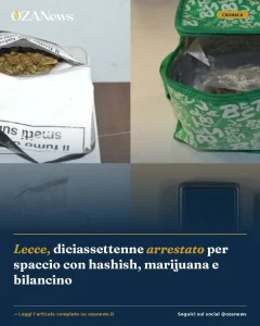 Anteprima di: Lecce, diciassettenne arrestato per spaccio con hashish, marijuana e bilancino