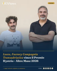 Anteprima di: Lecce, Factory Compagnia Transadriatica vince il Premio Hystrio - Altre Muse 2026