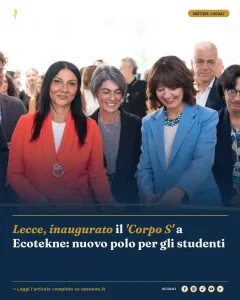 Anteprima di: Lecce, inaugurato il 'Corpo S' a Ecotekne: nuovo polo per gli studenti