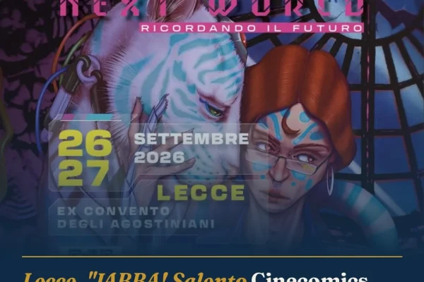 Lecce, “JABBA! Salento Cinecomics Fest” torna con tema “Nextworld”