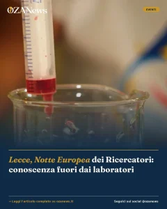 Lecce, Notte Europea dei Ricercatori: conoscenza fuori dai laboratori
