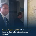 Anteprima di: Lecce, Pagliaro (FDI): "Laboratorio Fazzi in degrado, situazione da incubo"