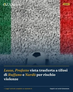 Lecce, Prefetto vieta trasferta a tifosi di Ruffano e Nardò per rischio violenze