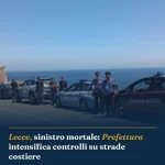 Anteprima di: Lecce, sinistro mortale: Prefettura intensifica controlli su strade costiere