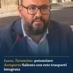 Anteprima di: Lecce, Tarantino: potenziare Aeroporto Salento con rete trasporti integrata