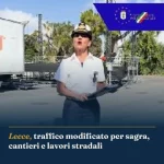 Anteprima di: Lecce, traffico modificato per sagra, cantieri e lavori stradali