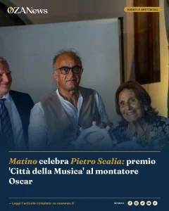Anteprima di: Matino celebra Pietro Scalia: premio 'Città della Musica' al montatore Oscar