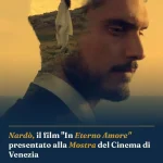 Nardò, il film “In Eterno Amore” presentato alla Mostra del Cinema di Venezia
