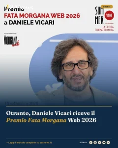 Otranto, Daniele Vicari riceve il Premio Fata Morgana Web 2026