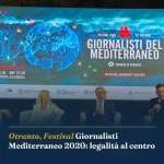 Anteprima di: Otranto, Festival Giornalisti Mediterraneo 2020: legalità al centro