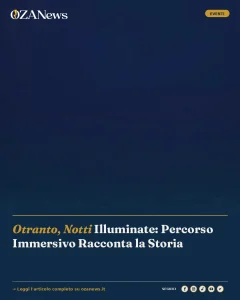 Otranto, Notti Illuminate: Percorso Immersivo Racconta la Storia